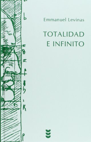 Totalidad e infinito : ensayo sobre la exterioridad (Hermeneia, Band 8) von Ediciones Sígueme, S. A.